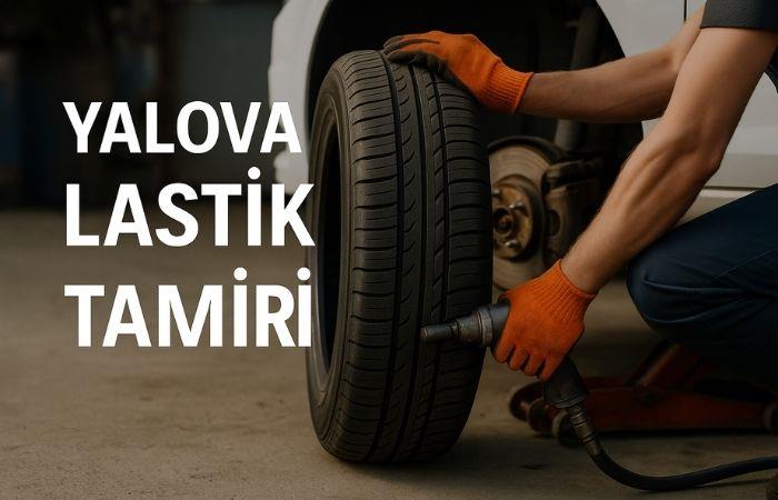 yalova-lastik-tamiri-hizmetlerimiz
